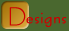 Designs